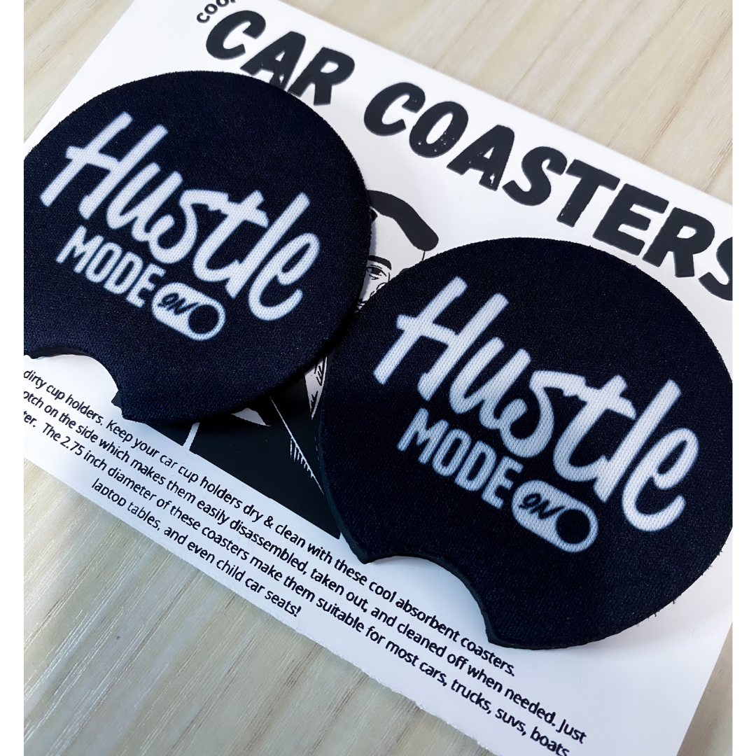 HUSTLE MODE ON Car Coasters