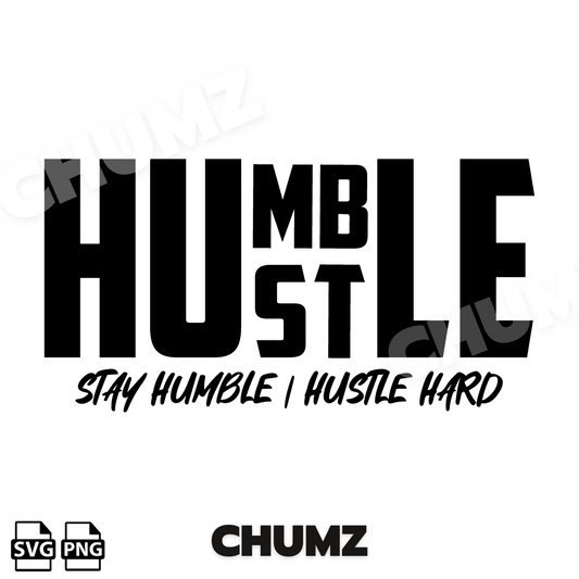 Humble Hustle SVG cut file