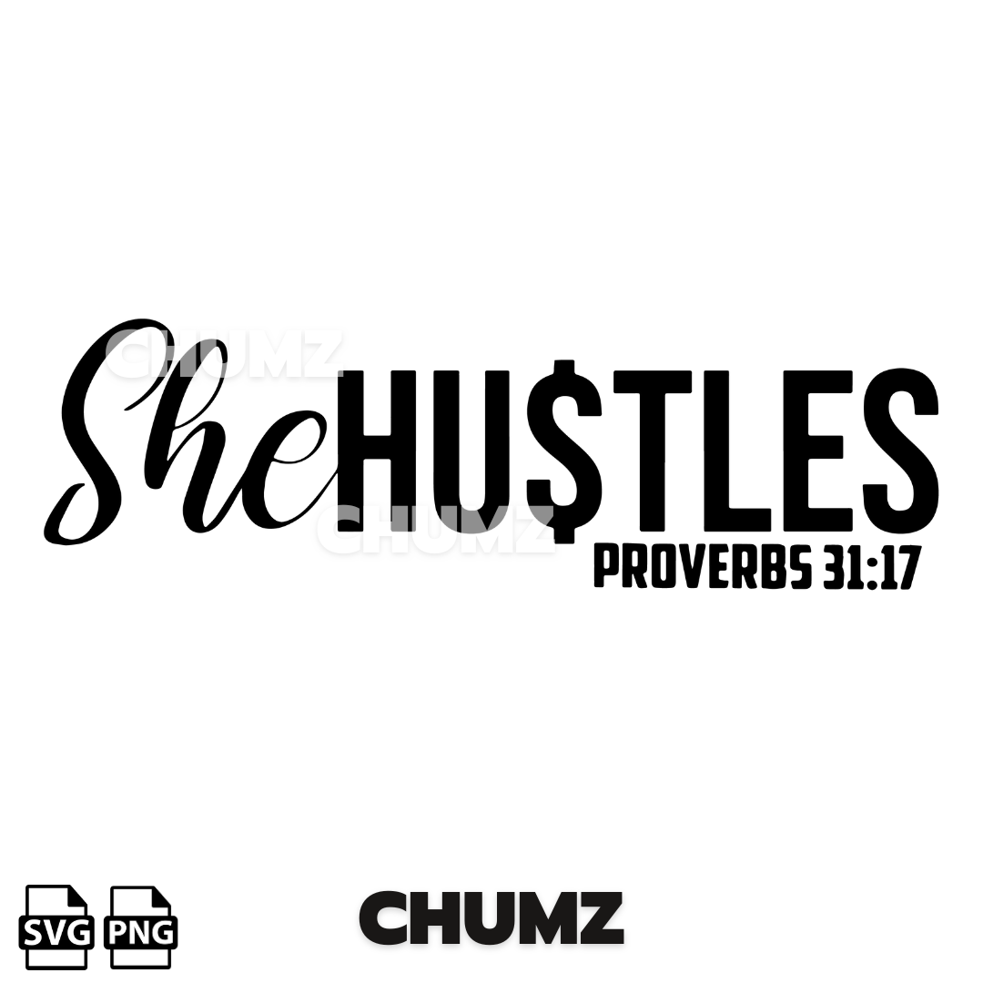 SHE HUSTLES proverbs SVG