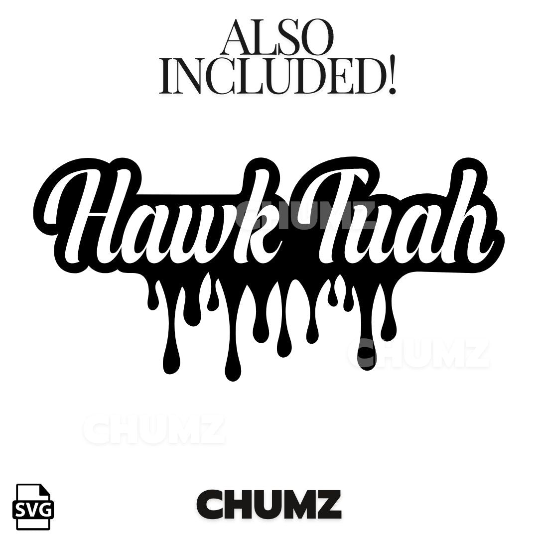 Hawk Tuah SVG - Cut file