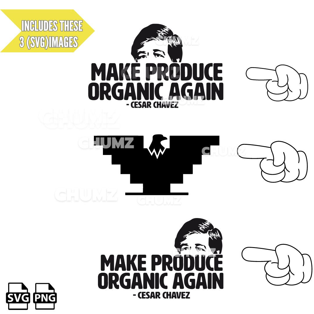 Make produce organic again Cesar Chávez (SVG/PNG)